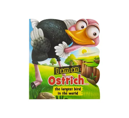 I Am An Ostrich Board Book